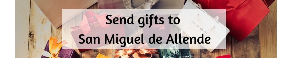 Gift baskets to San Miguel de Allende - How to send next day local delivery Premium Products